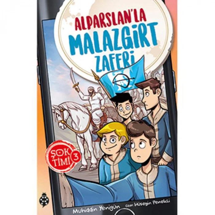 ŞOK TİMİ 3- ALPARSLAN LA MALAZGİRT ZAFERİ