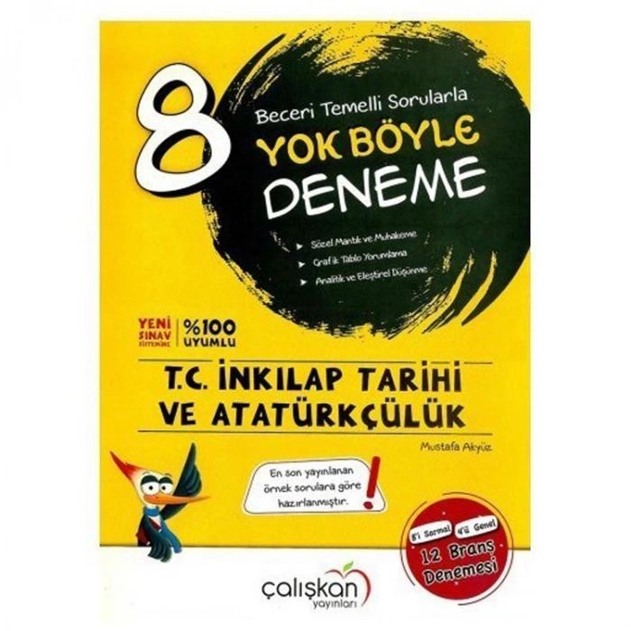 ÇALIŞKAN 8. SINIF T.C İNKİLAP TARİHİ VE ATATÜRKÇÜLÜK BECERİ TEMELLİ YOK BÖYLE BRANŞ DENEMESİ