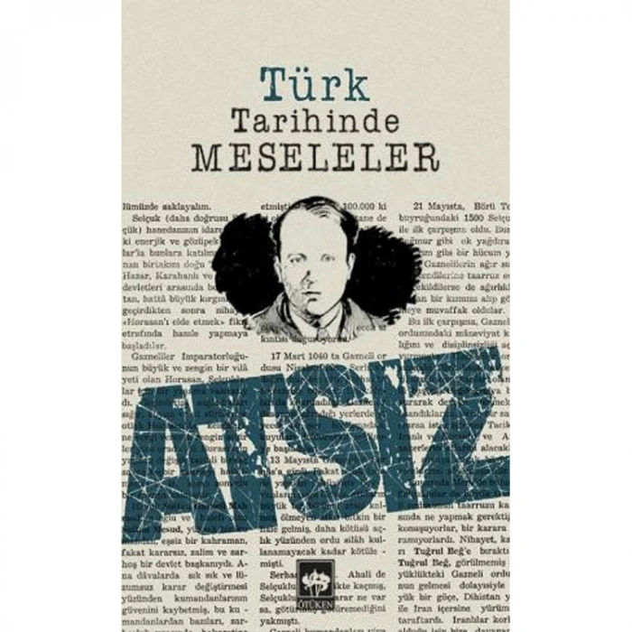 TÜRK TARİHİNDE MESELELER