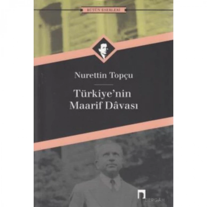 TÜRKİYENİN MAARİF DAVASI