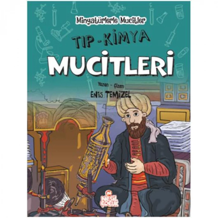 MİNATÜRLERLE MUCİTLER TIP KİMYA MUCİTLERİ