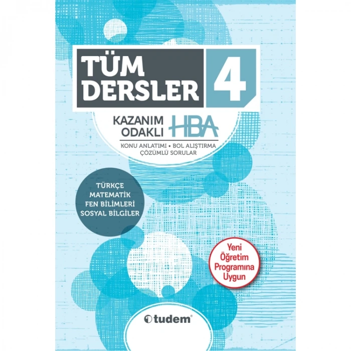 TUDEM 4. SINIF TÜM DERSLER KAZANIM ODAKLI HBA