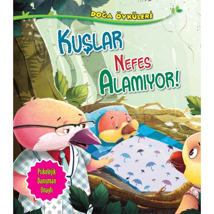 DOĞA ÖYKÜLERİ - KUŞLAR NEFES ALAMIYOR