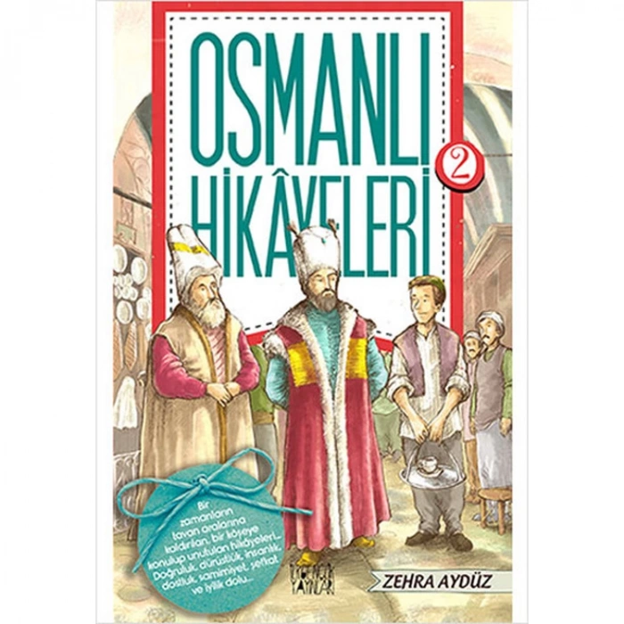 OSMANLI HİKAYELERİ 2