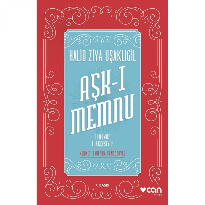 AŞK-I MEMNU (GÜNÜMÜZ TÜRKÇESİYLE)