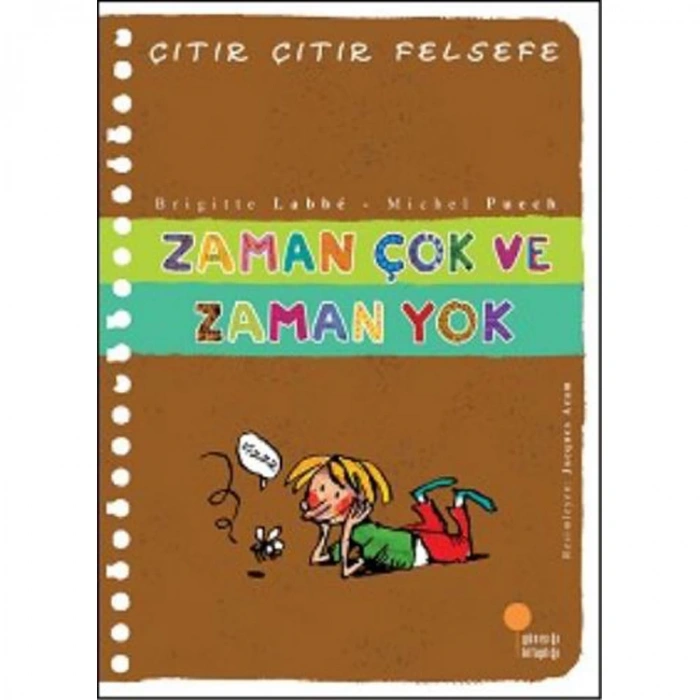 ÇITIR ÇITIR FELSEFE-19: ZAMAN ÇOK VE ZAMAN YOK