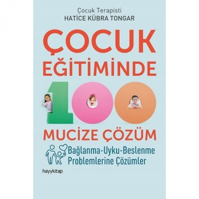 ÇOCUK EĞİTİMİNDE 100 MUCİZE ÇÖZÜM