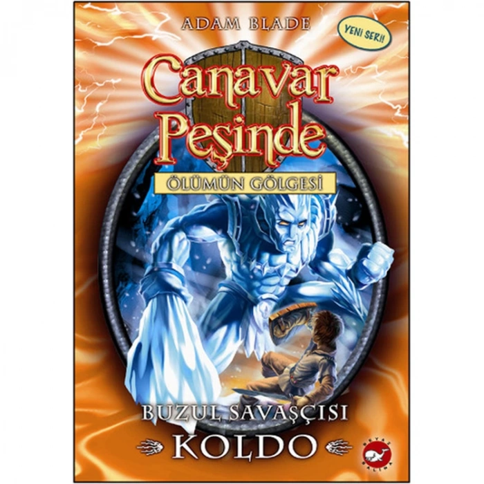 CANAVAR PEŞİNDE 28- BUZUL SAVAŞÇI KOLDO