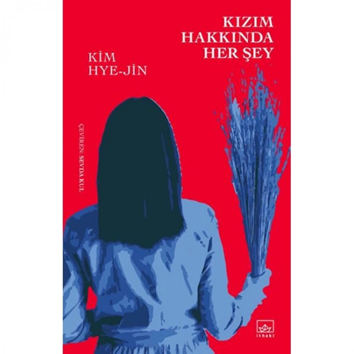 KIZIM HAKKINDA HER ŞEY