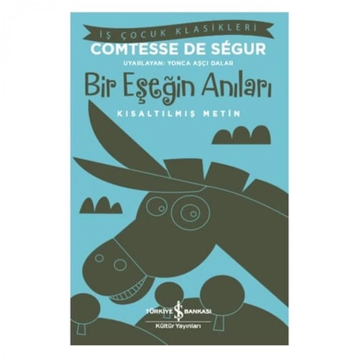 İŞ ÇOCUK KÜTÜPHANESİ: BİR EŞEĞİN ANILARI