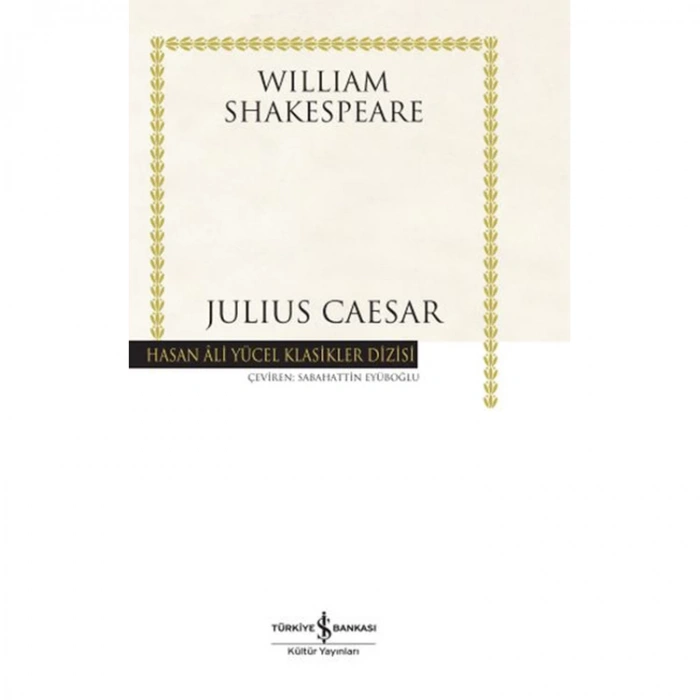 JULIUS CAESAR - HASAN ALİ YÜCEL KLASİKLERİ CİLTLİ