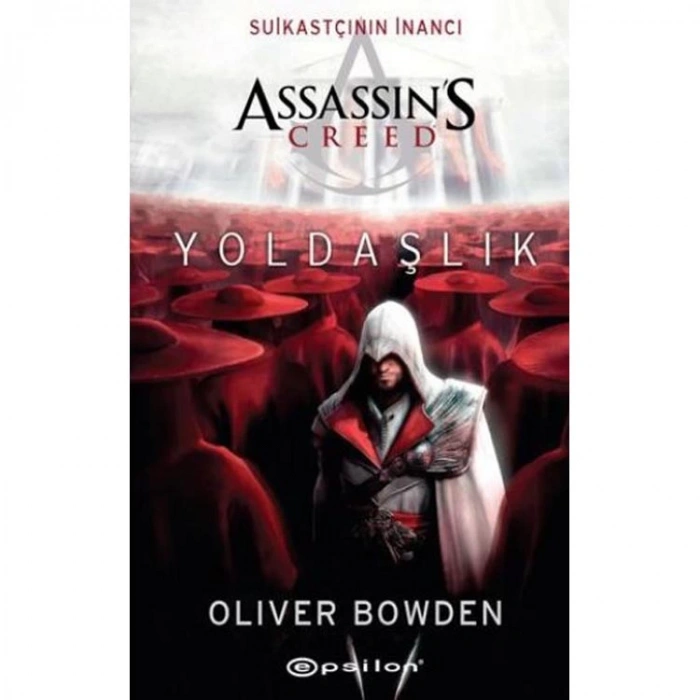 ASSASSİNS CREED-SUİKASTÇININ İNANCI-YOLDAŞLIK