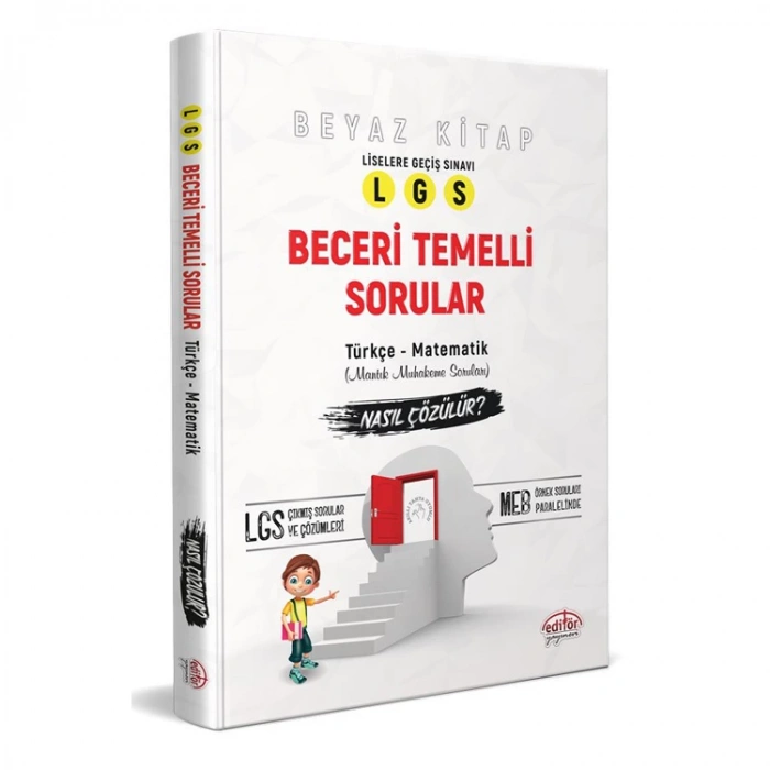 EDİTÖR LGS BECERİ TEMELLİ SORULAR NASIL ÇÖZÜLÜR BEYAZ KİTAP