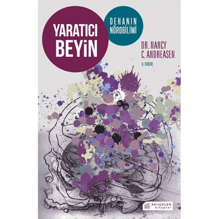 YARATICI BEYİN DEHANIN NÖROBİLİMİ