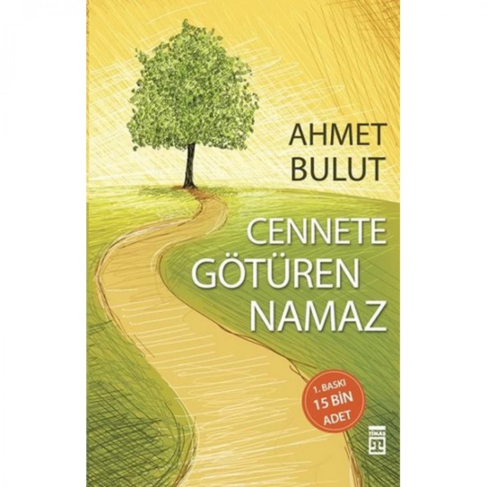 CENNETE GÖTÜREN NAMAZ
