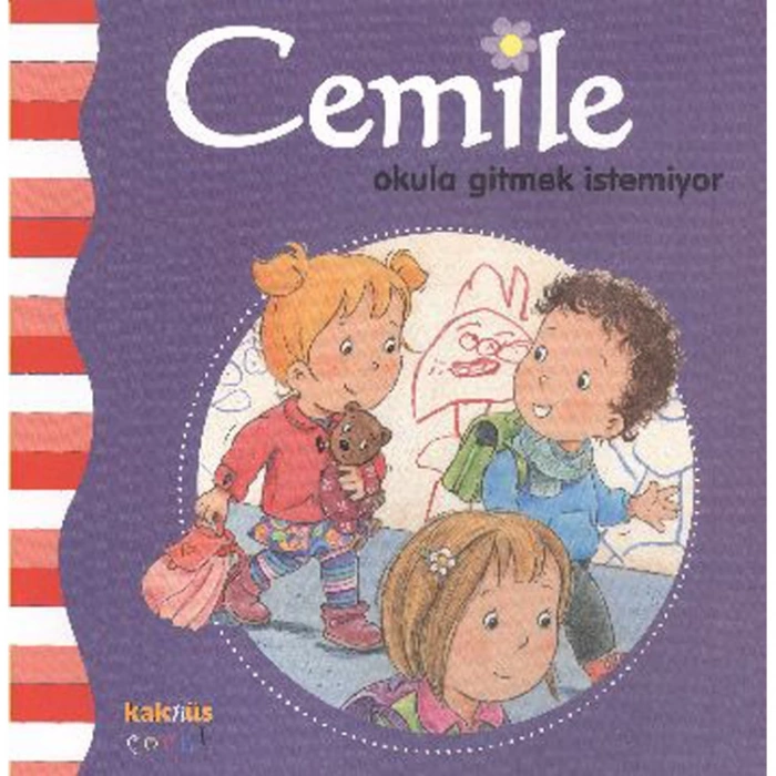 CEMİLE SERİSİ-CEMİLE OKULA GİTMEK İSTEMİYOR