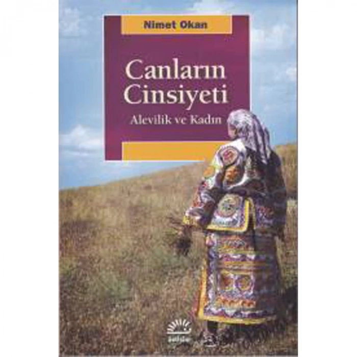 CANLARIN CİNSİYETİ ALEVİLİK VE KADIN