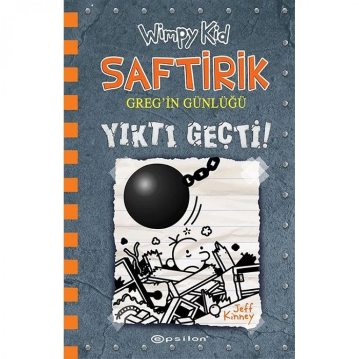 SAFTİRİK GREGİN GÜNLÜĞÜ-14: YIKTI GEÇTİ