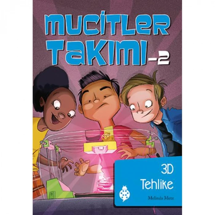 3D TEHLİKE MUCİTLER TAKIMI 2