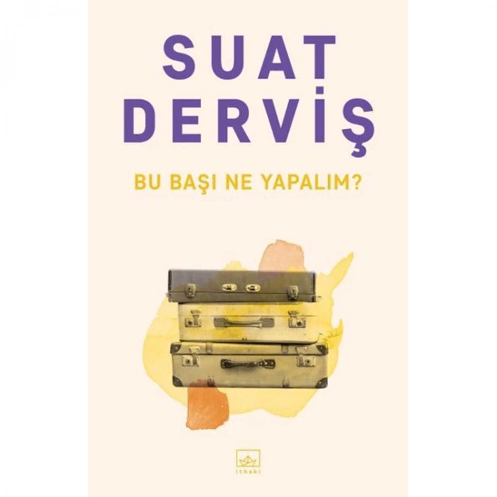 BU BAŞI NE YAPALIM?