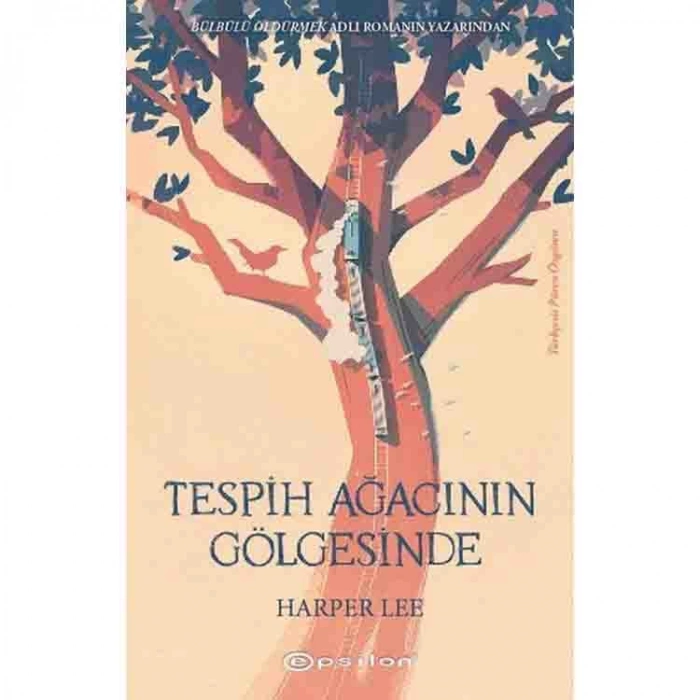 TESPİH AĞACININ GÖLGESİNDE - CİLTSİZ