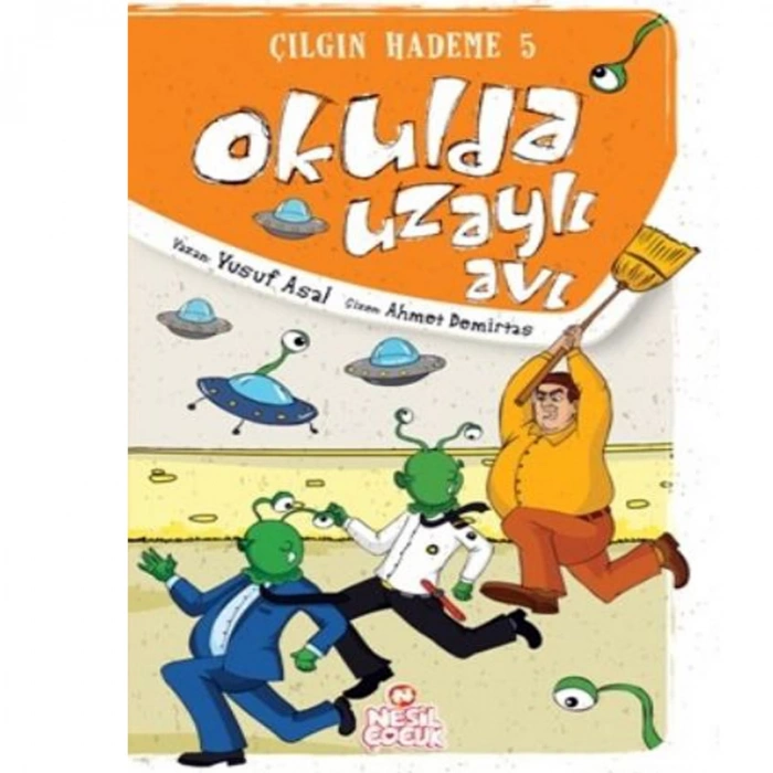 ÇILGIN HADEME-5: OKULDA UZAYLI AVI