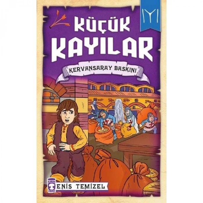 KÜÇÜK KAYILAR - KERVANSARAY BASKINI