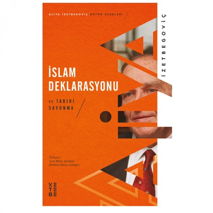 İSLAM DEKLARASYONU VE TARİHİ SAVUNMA