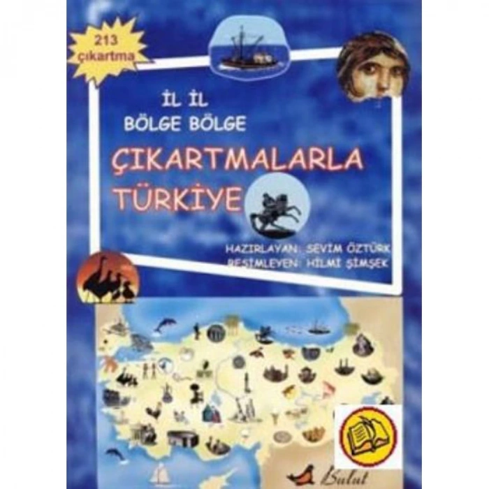 İL İL BÖLGE BÖLGE ÇIKARTMALARLA TÜRKİYE