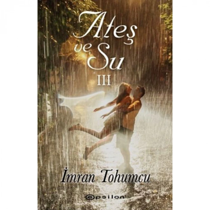 ATEŞ VE SU 3