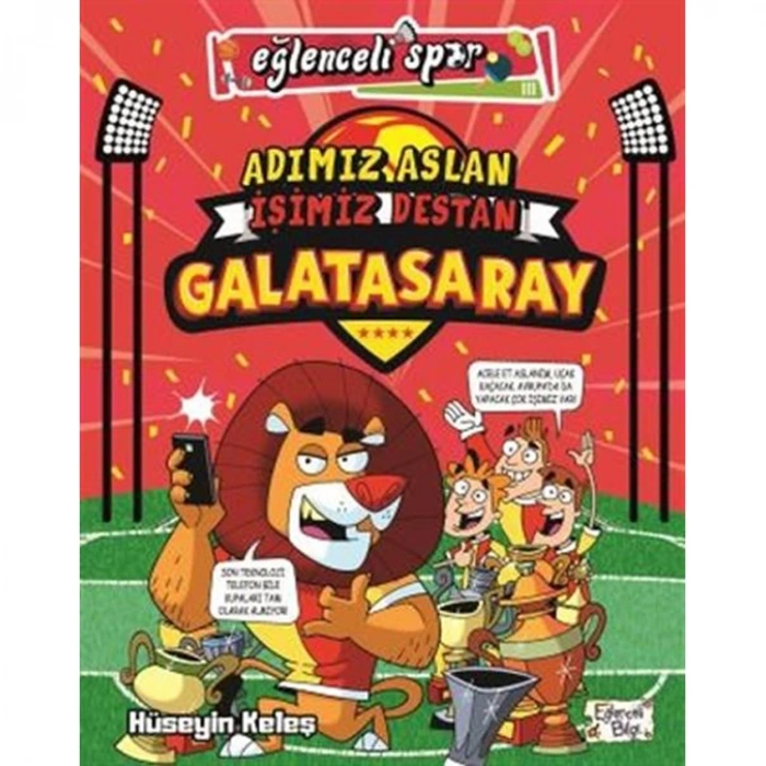 EĞLENCELİ SPOR - ADIMIZ ASLAN İŞİMİZ DESTAN GALATASARAY