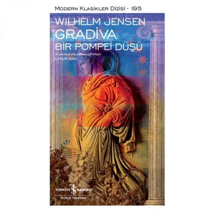 GRADIVA  BİR POMPEI DÜŞÜ - MODERN KLASİKLER DİZİSİ 195