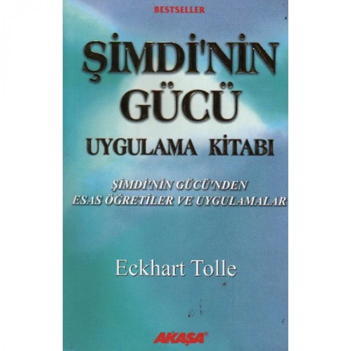 ŞİMDİNİN GÜCÜ UYGULAMA KİTABI