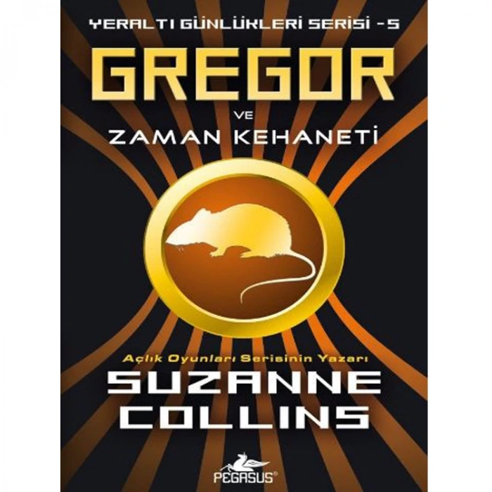 YERALTI GÜNLÜKLERİ SERİSİ-5:GREGOR VE ZAMAN KEHANETİ