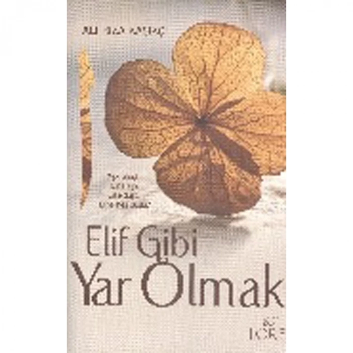 ELİF GİBİ YAR OLMAK