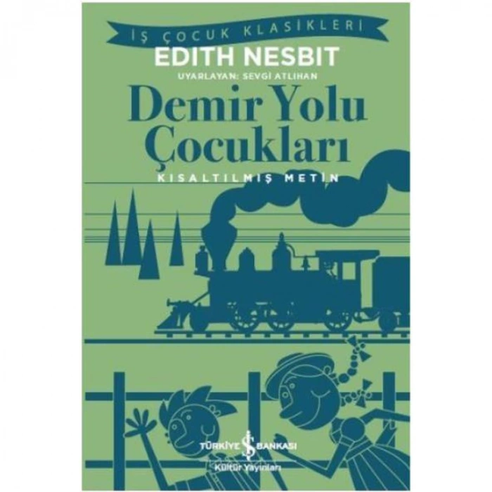 DEMİRYOLU ÇOCUKLARI ( Kısaltılmış Metin )
