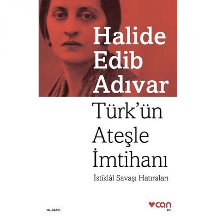 TÜRKÜN ATEŞLE İMTİHANI-İSTİKLAL SAVAŞI HATIRALARI