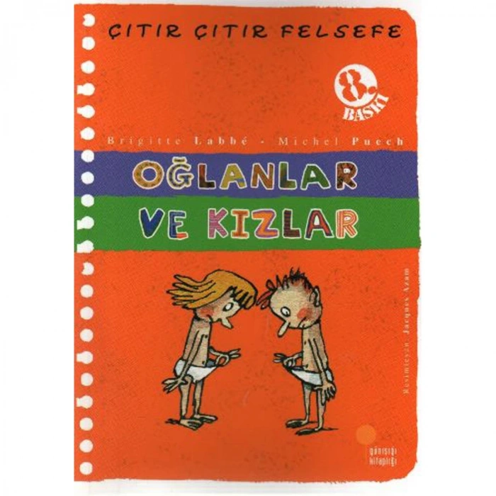 ÇITIR ÇITIR FELSEFE-04: OĞLANLAR VE KIZLAR