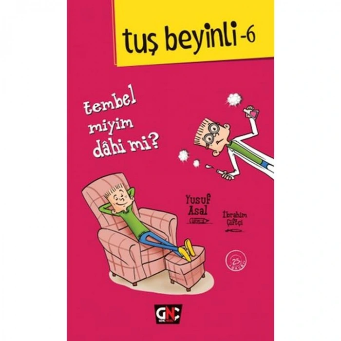 TUŞ BEYİNLİ - 6 : TEMBEL MİYİM DAHİ Mİ? (CİLTLİ)