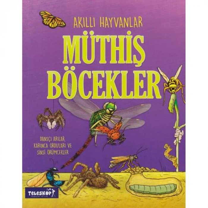 AKILLI HAYVANLAR - MÜTHİŞ BÖCEKLER