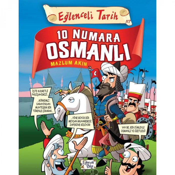 EĞLENCELİ TARİH - 10 NUMARA OSMANLI