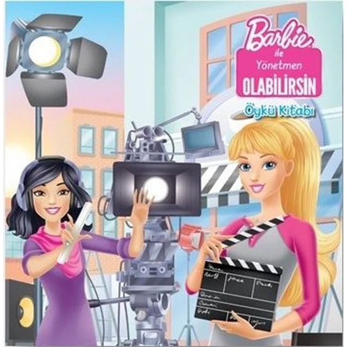 BARBIE İLE YÖNETMEN OLABİLİRSİN - ÖYKÜ KİTABI