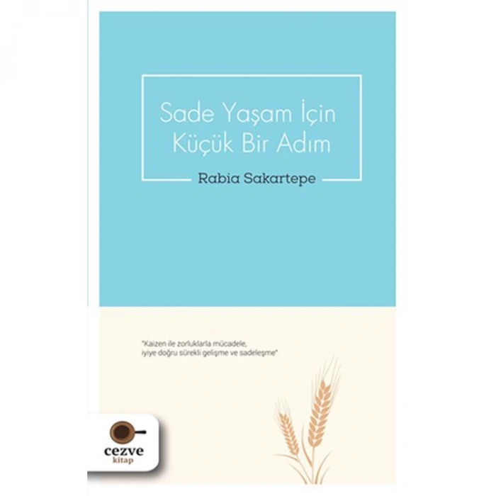 SADE YAŞAM İÇİN KÜÇÜK BİR ADIM