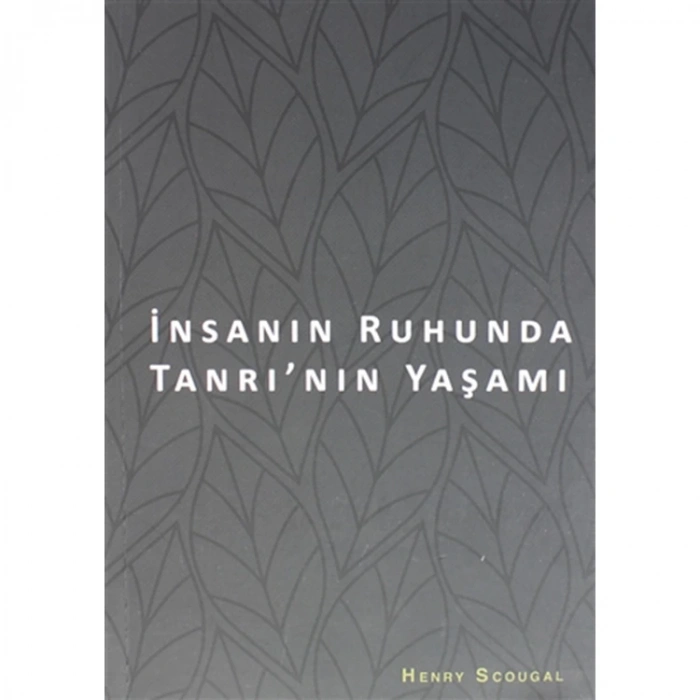 İNSANIN RUHUNDA TANRININ YAŞAMI