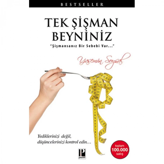TEK ŞİŞMAN BEYNİNİZ ŞİŞMANSANIZ BİR SEBEBİ VAR