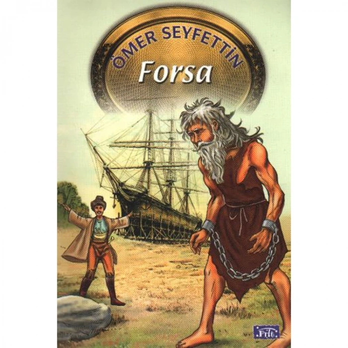 ÖMER SEYFETTİN DİZİSİ-07: FORSA