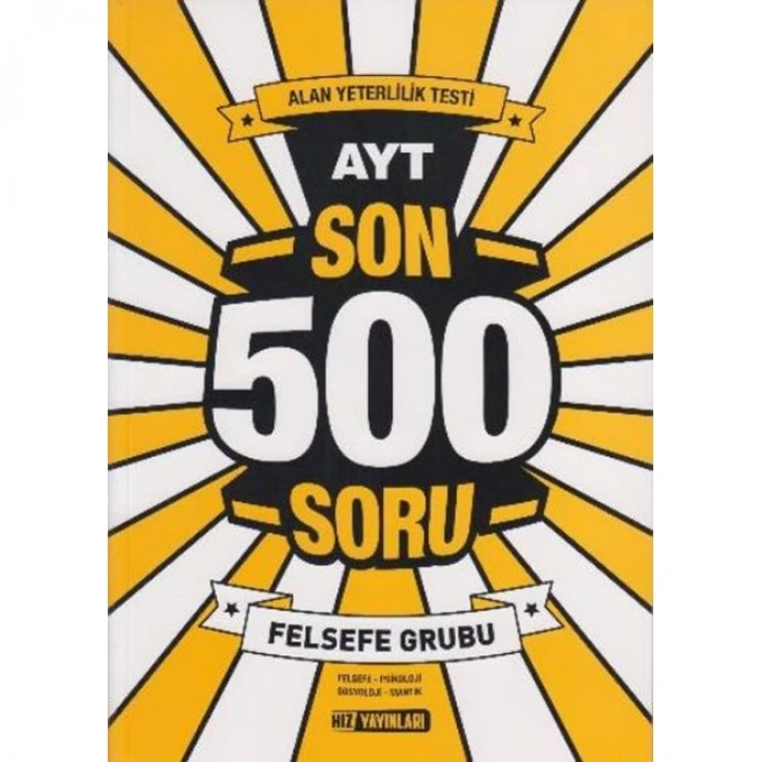 HIZ AYT SON 500 SORU FELSEFE GRUBU