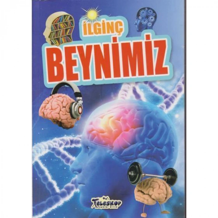 İLGİNÇ BİLGİLER SERİSİ - İLGİNÇ BEYNİMİZ