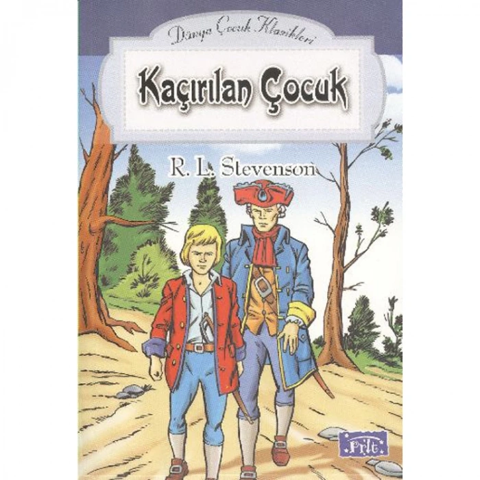 DÜNYA ÇOCUK KLASİKLER DİZİSİ KAÇIRILAN ÇOCUK