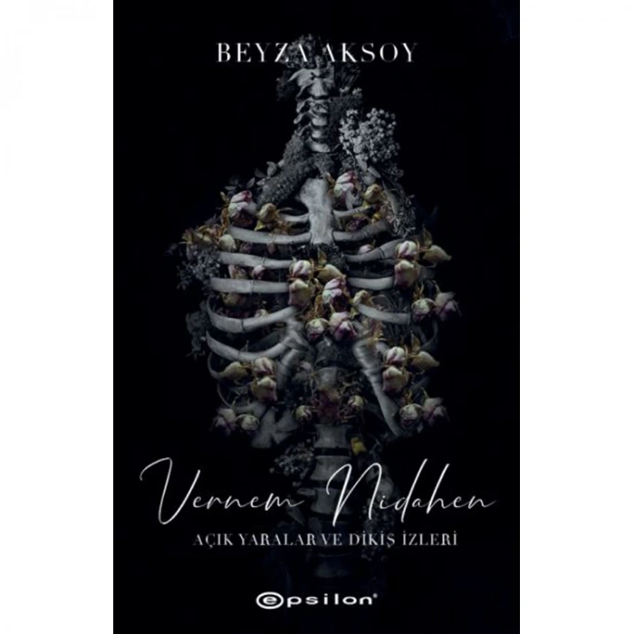 AÇIK YARALAR VE DİKİŞ İZLER 2 - VERNEM NİDAHEN